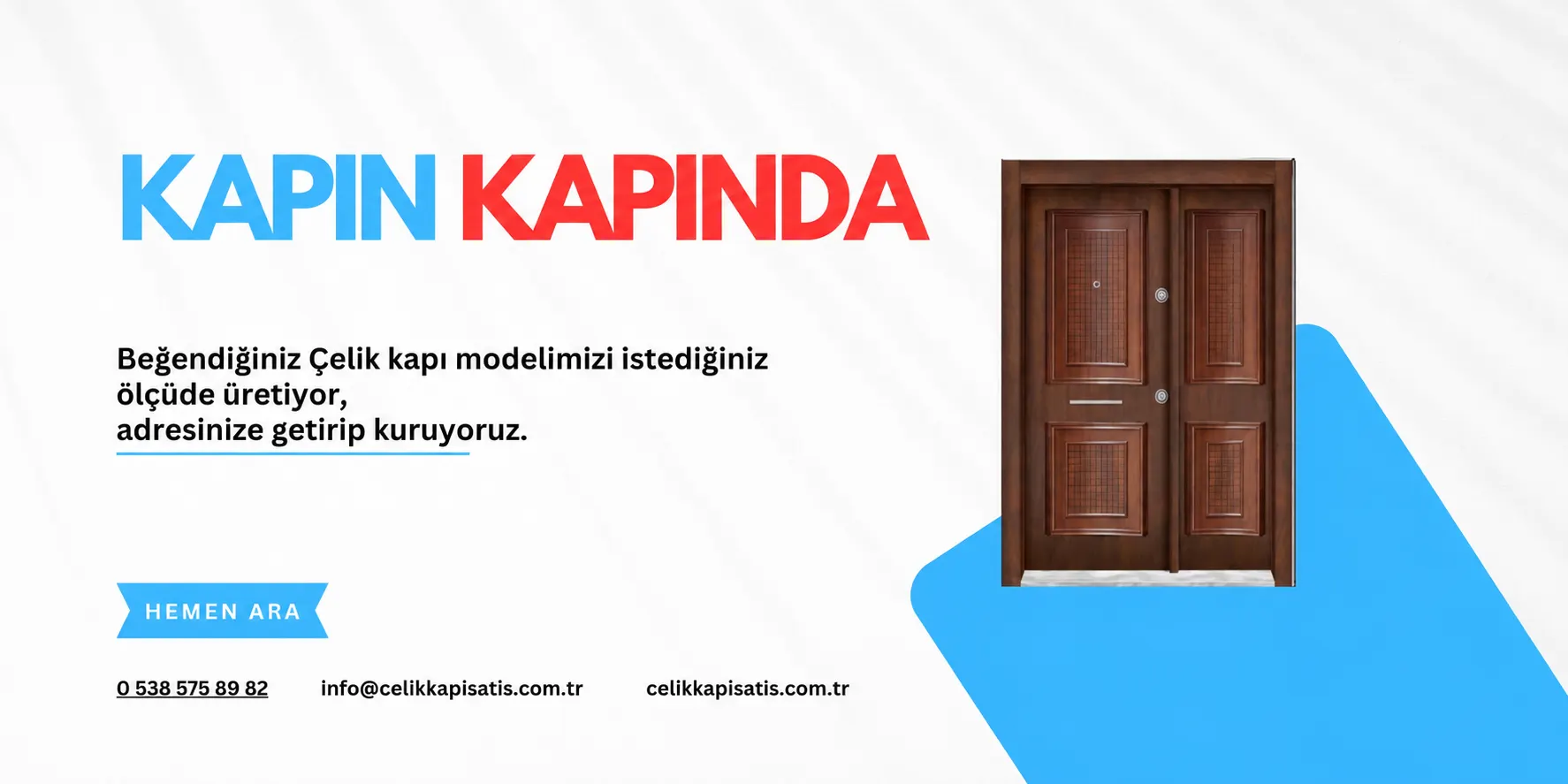 Çelik Kapı Satışı ve Montaj iletişim ve teslimat bilgisi